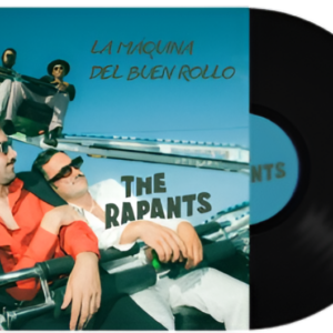 Vinilo ''La máquina del buen rollo'' The Rapants
